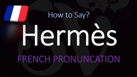 hermes pronunciation american|how to pronounce hermès french.